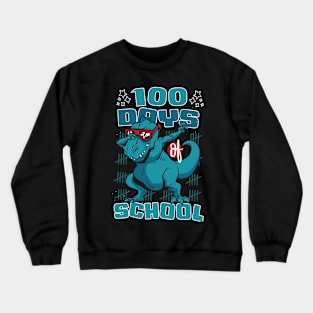 100 Days of school featuring a T-rex dino Dabbing #1 Crewneck Sweatshirt